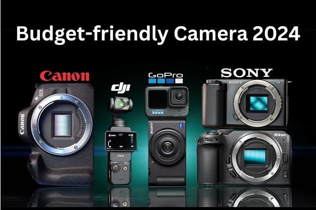 How to Select a Budget-friendly Camera in 2024